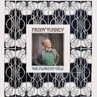 Paddy Tunney - The Flowery Vale