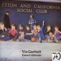 Vin Garbutt - Eston California