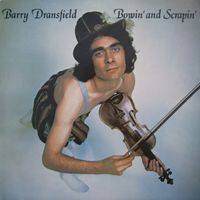 Barry Dransfield - Bowin' and Scrapin'