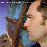 Oliver Knight - Mysterious Day