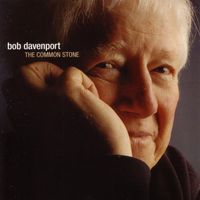 Bob Davenport - The Common Stone