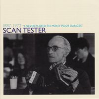 Scan Tester - I Never Played to Many Posh Dances (1887-1972)