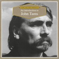 John Tams - An Introduction to