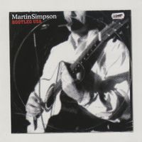Martin Simpson - Bootleg Usa