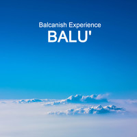 Balu' - Balcanish Experience