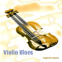 Siegfried Hajszan - Violin Blues