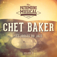 Chet Baker - Les idoles du Jazz : Chet Baker, Vol. 4