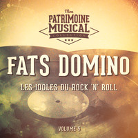 Fats Domino - Les idoles américaines du rock 'n' roll : Fats Domino, Vol. 5