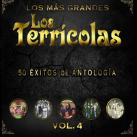 Los Terricolas - 50 Éxitos de Antología, Vol. 4