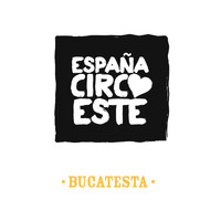 España Circo Este - Il Bucatesta