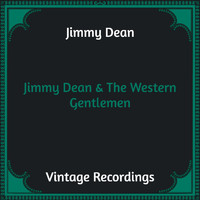 Jimmy Dean - Jimmy Dean & The Western Gentlemen (Hq Remaster)
