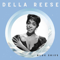 Della Reese - Blue Skies - Della Reese