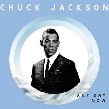 Chuck Jackson - Any Day Now - Chuck Jackson