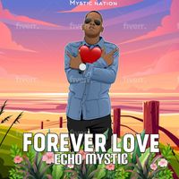 Echo Mystic - Forever Love