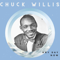 Chuck Willis - My Story - Chuck Willis