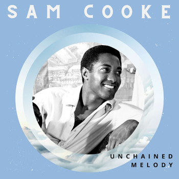 Sam Cooke - Unchained Melody - Sam Cooke