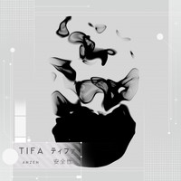 Tifa - Anzen