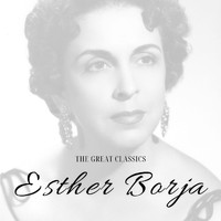 Esther Borja - The Great Classics - Esther Borja
