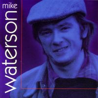 Mike Waterson - Mike Waterson