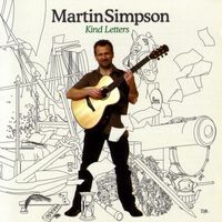 Martin Simpson - Kind Letters