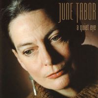 June Tabor - A Quiet Eye