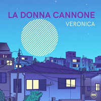 Veronica - La Donna Cannone