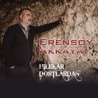 Erensoy Akkaya - Hilekar Dostlardan