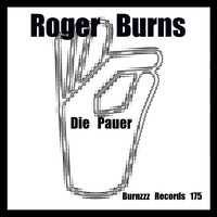 Roger Burns - Die Pauer