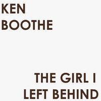 Ken Boothe - The Girl I Left Behind