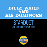 Billy Ward and his Dominoes - Stardust (Live On The Ed Sullivan Show, September 15, 1957)