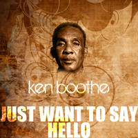 Ken Boothe - Just Want to Say Hello