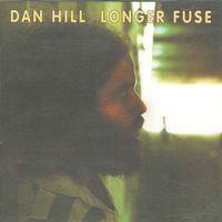 Dan Hill - Longer Fuse