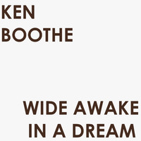 Ken Boothe - Wide Awake in a Dream