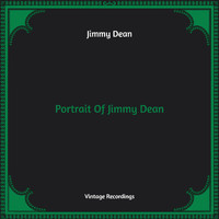 Jimmy Dean - Portrait Of Jimmy Dean (Hq Remastered)