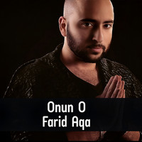 Farid Aqa - Onun O