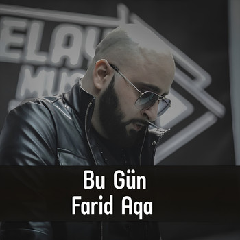 Farid Aqa - Bu Gün