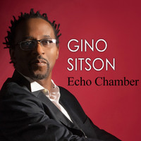 Gino Sitson - Echo Chamber