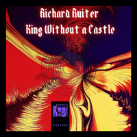 Richard Ruiter - King Without a Castle