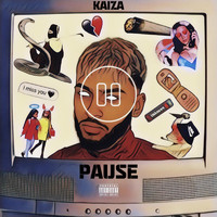Kaiza - Pause (Explicit)
