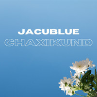 Jacublue - Chaxikund