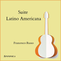 Francesco Russo - Suite Latino Americana