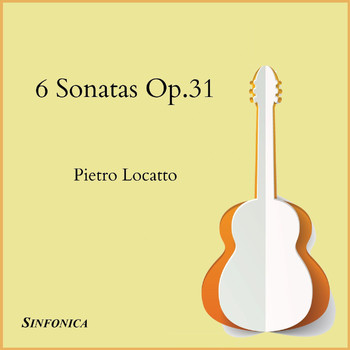 Pietro Locatto - 6 Sonatas Op.31