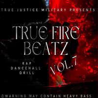 True Justice Military - True Fire Beatz Vol.7
