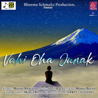 Monjit Bharali - Vahi Oha Junak