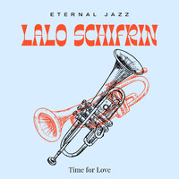 Lalo Schifrin - Eternal Jazz: Lalo Schifrin - Time for Love