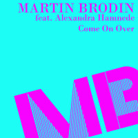 Martin Brodin - Come On Over