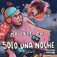 Mr. Maicroflow - Solo una Noche