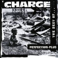 Charge - Perfection - Plus...The Best Of... (Explicit)
