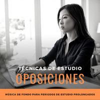 Estudiar Bien - Técnicas de Estudio Oposiciones: Música de Fondo para Periodos de Estudio Prolongados