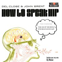 Del Close & John Brent - How to Speak Hip - the Do it Yourself Psychoanalysis Kit